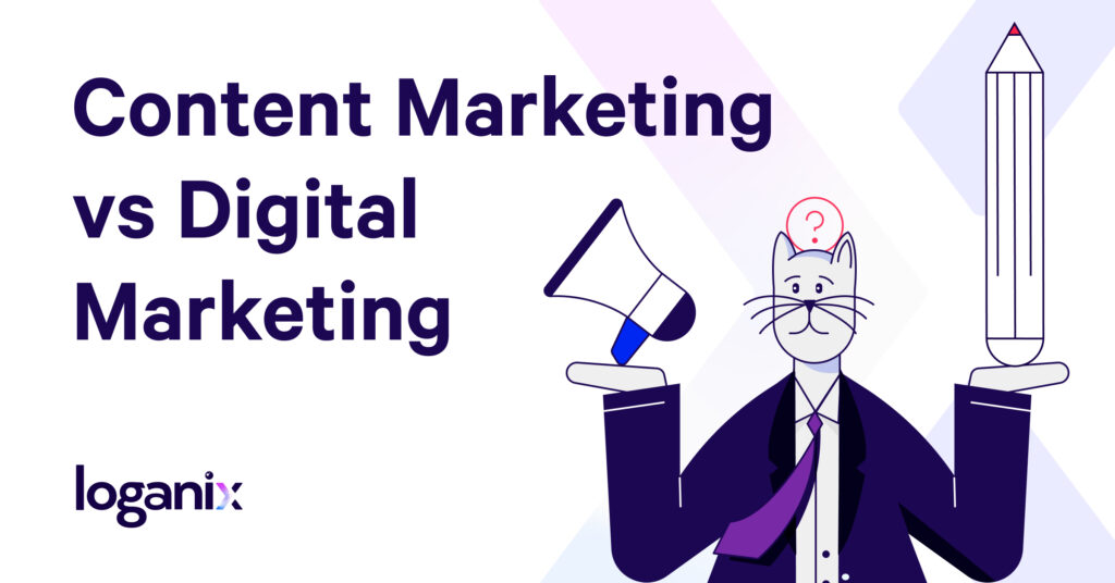 Content Marketing vs Digital Marketing: The Core Differences